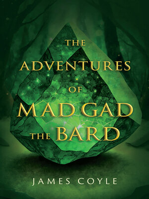 cover image of The Adventures of Mad Gad the Bard